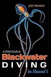 A Field Guide to Blackwater Diving in Hawaii