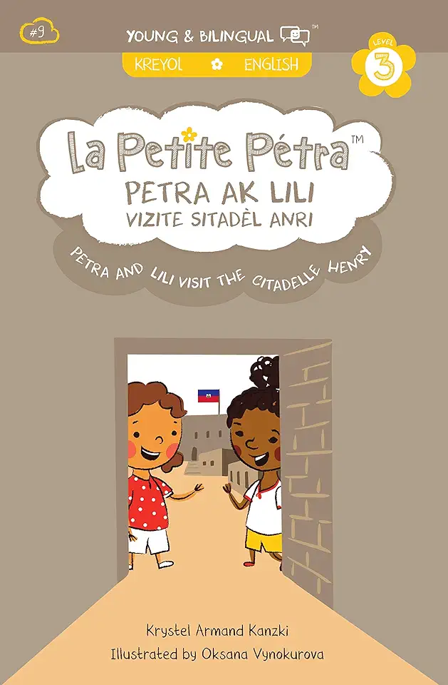 Petra and Lili visit the Citadelle Henry / Petra ak Lili Vizite SitadÃ¨l Anri (bilingual)