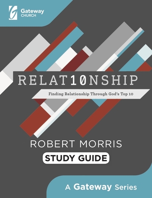 Relat10nship Study Guide: Finding Relationship Through God's Top 10
