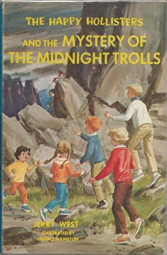 The Happy Hollisters and the Mystery of the Midnight Trolls
