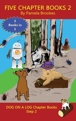 Five Chapter Books 2: (Step 2) Sound Out Books (systematic decodable) Help Developing Readers, including Those with Dyslexia, Learn to Read