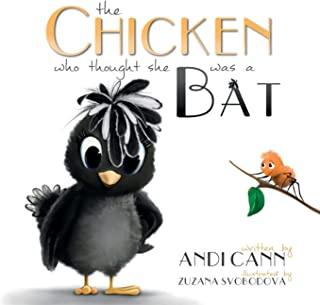 The Chicken Who Thought She Was a Bat
