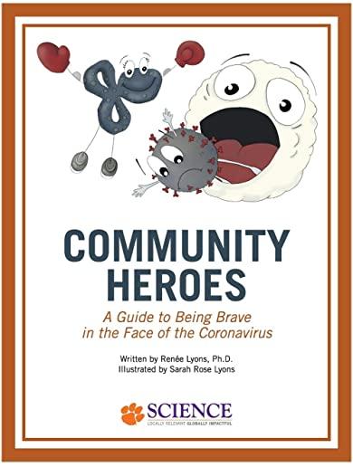 Community Heroes: A Guide to Being Brave in the Face of Coronavirus