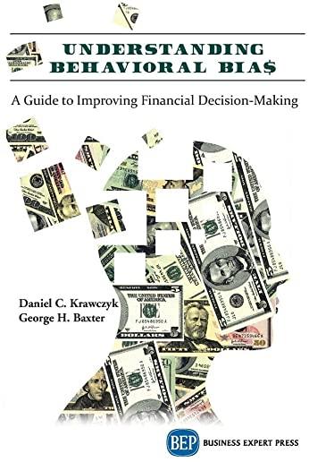 Understanding Behavioral BIA$: A Guide to Improving Financial Decision-Making