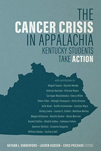 The Cancer Crisis in Appalachia: Kentucky Students Take Action