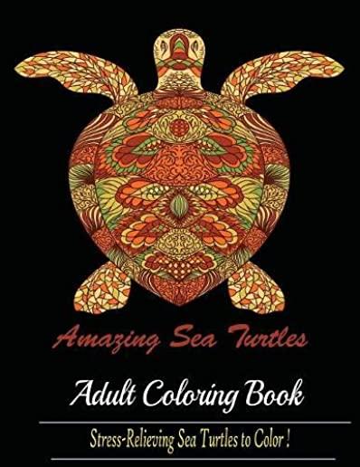 Amazing Sea Turtles: Adult Coloring Book Designs