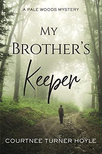 My Brother's Keeper: A Pale Woods Mystery