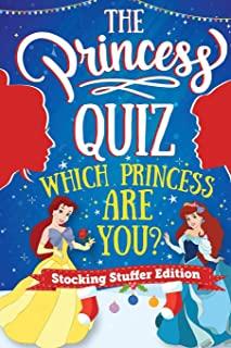 The Princess Quiz - Stocking Stuffers Edition: Which Princess Are You Personality Quiz - A Magical Christmas Themed and Interactive Book for Girls Age