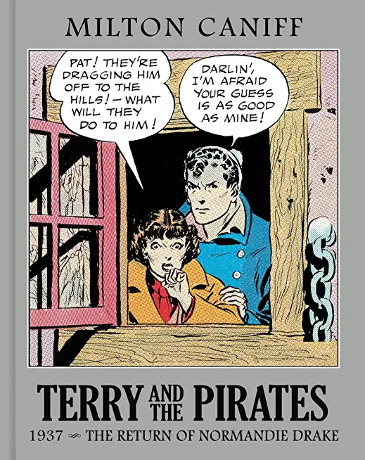 Terry and the Pirates: The Master Collection Vol. 3: 1937 - The Return of Normandie Drake