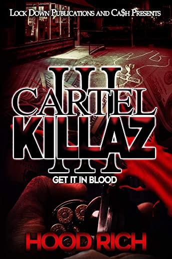 Cartel Killaz 3: Get it in Blood