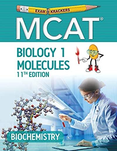 Examkrackers MCAT 11th Edition Biology 1: Molecules