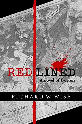 Redlined: A Novel of Boston
