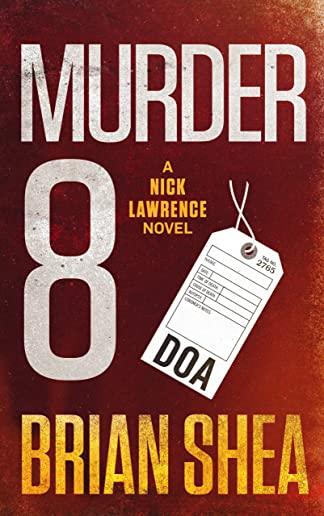 Murder 8: A Nick Lawrence Novel