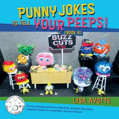 Punny Jokes to Tell Your Peeps! (Book 6), Volume 6