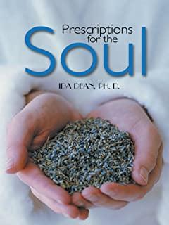 Prescriptions For The Soul A Healthy Life As Prescribed by The Great Physician