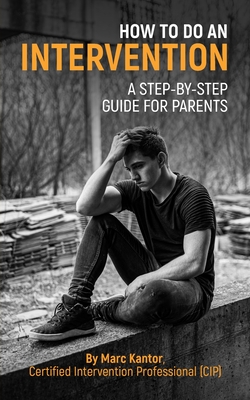 How to Do an Intervention: A Step-By-Step Guide for Parents