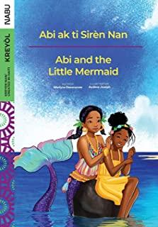 Abi and the Little Mermaid / Abi ak ti Sirèn Nan