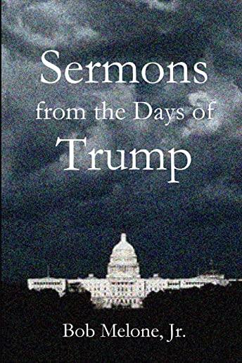 Sermons from the Days of Trump