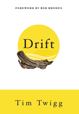 Drift: Finding Your Way Back When Life Throws You Off Course