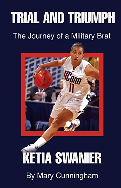 Trial and Triumph: The Journey of a Military Brat Ketia Swanier