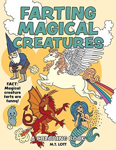 Farting Magical Creatures: A Coloring Book