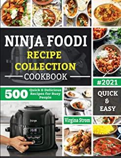 Ninja Foodi Recipe Collection Cookbook: 500 Quick & Delicious Recipes for Busy People