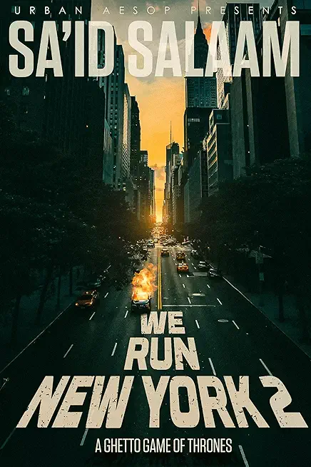 We Run New York 2: a ghetto game of thrones