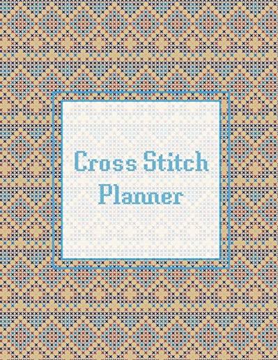 Cross Stitch Planner: 10, 14, 16, 18 & 22 Count Squares Grid Graph Paper Perfect For Crafters To Design Journal Notebook, Planning