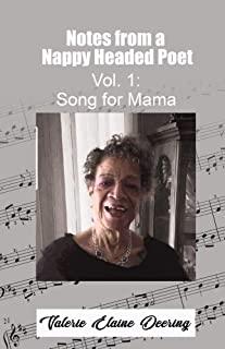 Notes from a Nappy Headed Poet Vol. 1: Song for Mama