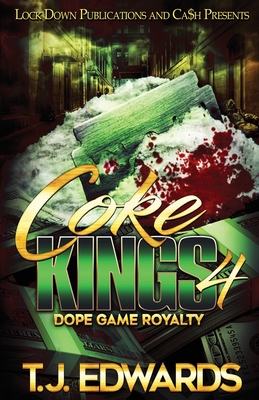 Coke Kings 4: Dope Game Royalty