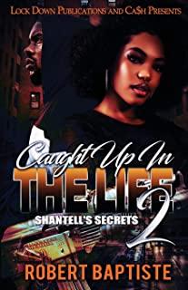 Caught Up in the Life: Shantell's Secret