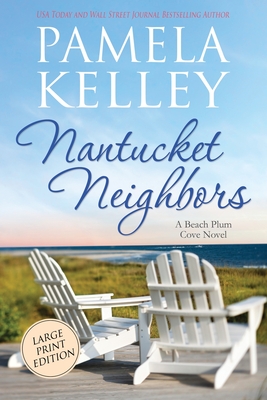 Nantucket Neighbors: Large Print Edition