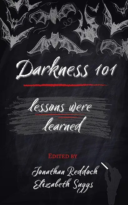 Darkness 101: Lessons Were Learned