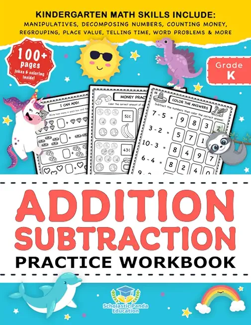 Addition Subtraction Practice Workbook: Kindergarten Math Workbook Age 5-7 Homeschool Kindergarteners and 1st Grade Activities Place Value, Manipulati