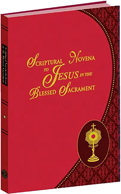 Scriptural Novena to Jesus in the Blessed Sacrament