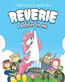 Reverie: I Believe In Me