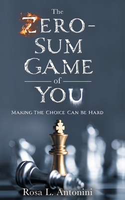 The Zero-Sum Game of You: Making the Choice Can Be Hard
