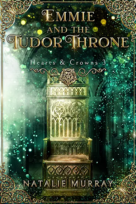 Emmie and the Tudor Throne