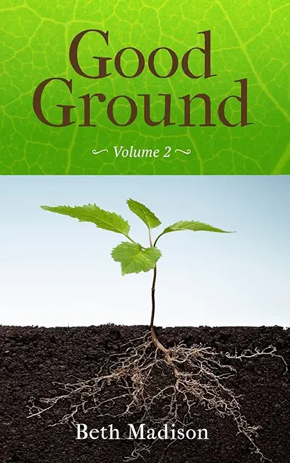 Good Ground: Volume 2