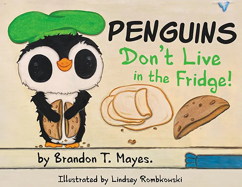 Penguins Don't Live In The Fridge