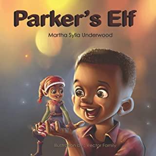 Parker's Elf: A book about managing emotions for boys