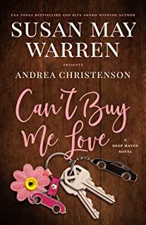 Can't Buy Me Love: A Deep Haven Novel