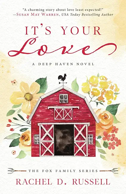It's Your Love: A Deep Haven Novel