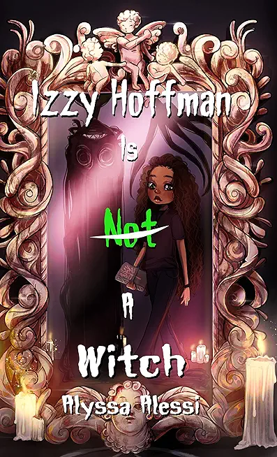 Izzy Hoffman is Not a Witch