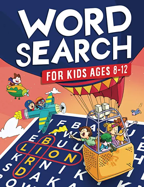 Word Search for Kids Ages 8-12: Awesome Fun Word Search Puzzles With Answers in the End - Sight Words - Improve Spelling, Vocabulary, Reading Skills f