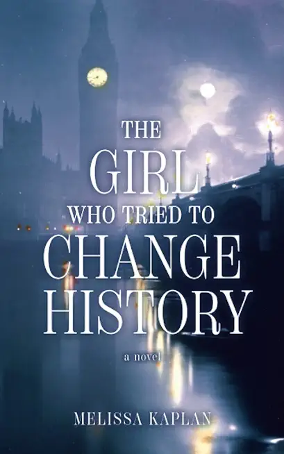 The Girl Who Tried to Change History
