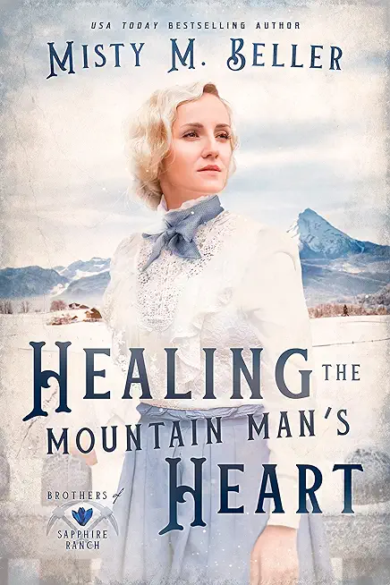 Healing the Mountain Man's Heart