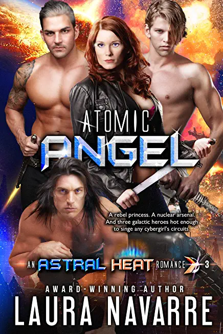 Atomic Angel: An Astral Heat Romance
