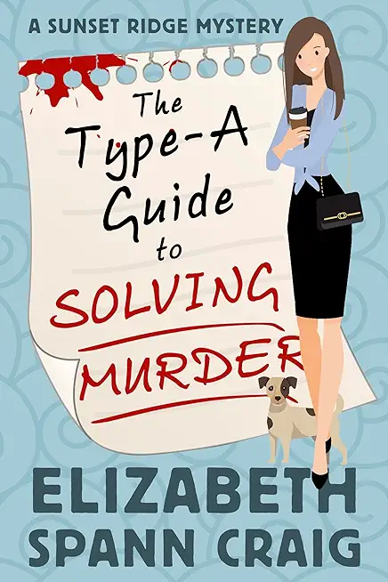 The Type-A Guide to Solving Murder
