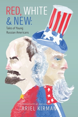 Red, White & New: Tales of Young Russian Americans